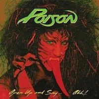 Poison, Open Up and Say... Ahh! 1988