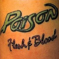 Poison, Flesh & Blood, 1990