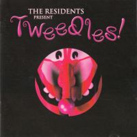 The Residents, Tweedles! 2006 .