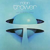 Robin Trower, Twice Removed from Yesterday, 1973 .