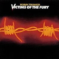 Robin Trower, Victims of the Fury, 1980 .