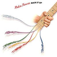 Robin Trower, Back It Up, 1983 .