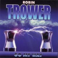 Robin Trower, Go My Way, 2000 .