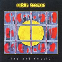 Robin Trower, Time and Emotion, 2017 .