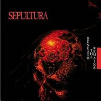 Sepultura, Beneath the Remains, 1989 .