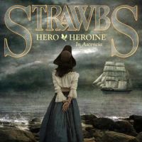 Strawbs, Hero & Heroine in Ascencia, 2011 .