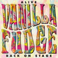 Vanilla Fudge, Alive (Back On Stage), 1991 .