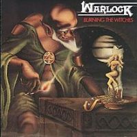 Warlock, Burning the Witches, 1984 .