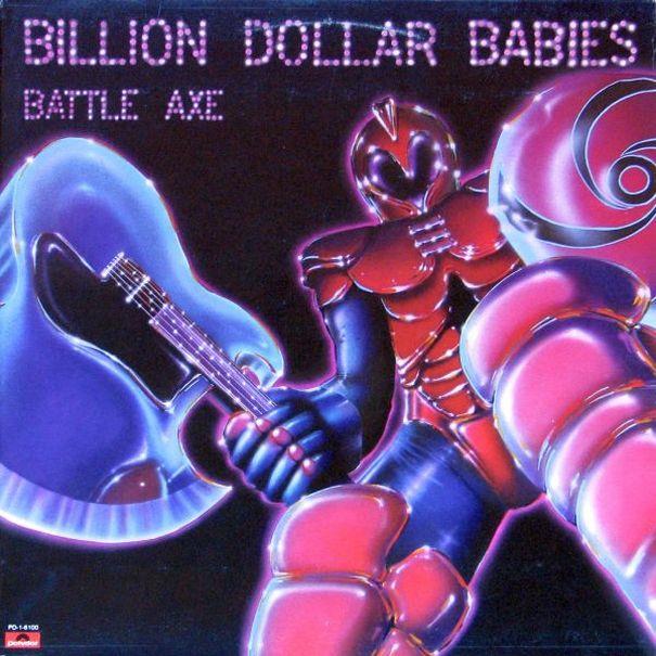 Billion Dollar Babies "Battle Axe", 1977, Canada, Polydor