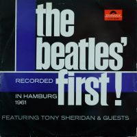 The Beatles' First, Featuring Tony Sheridan & guests, 1961