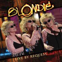 Blondie, Live by Request, 2004