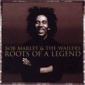 Bob Marley, Roots of a Legend, 2004 .