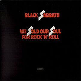 Black Sabbath, We Sold Our Soul for Rock N