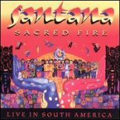 Carlos Santana, Sacred Fire: Live in South America, 1993 .