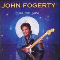 John Fogerty, Blue Moon Swamp, 1997