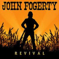 John Fogerty, Revival, 2007