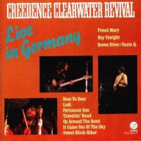 Creedence Clearwater Revival, Live In Germany, 1971