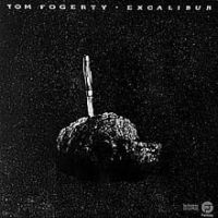 Tom Fogerty, Excalibur, 1972