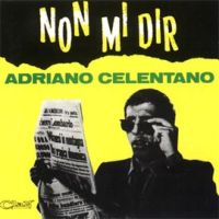 Adriano Celentano, Non mi dir, 1965