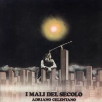 Adriano Celentano, I mali del secolo, 1972