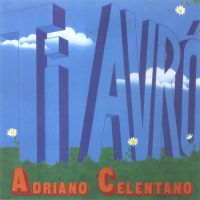 Adriano Celentano, Ti avro, 1978