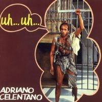 Adriano Celentano, Uh uh 1982