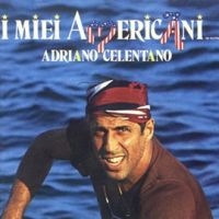 Adriano Celentano, I miei americani, 1984