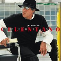 Adriano Celentano, Per sempre, 2002