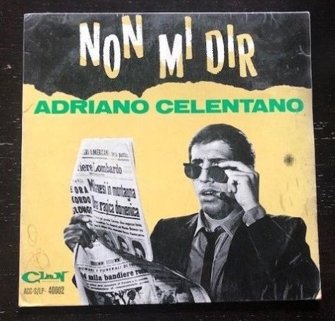 Adriano Celentano, Non Mi Dir, 1965, Italia