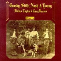 Crosby, Stills, Nash & Young, Deja Vu, 1970