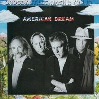 Crosby, Stills, Nash & Young, American Dream, 1988