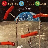 Crosby, Stills, Nash, Live It Up, 1990