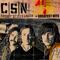 Crosby, Stills, Nash, Greatest Hits, 2005