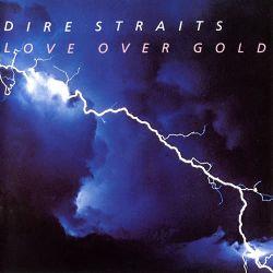 Dire Straits, Love over Gold, 1982 .