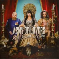 Army of Lovers, Big Battle Of Egos, 2013 .