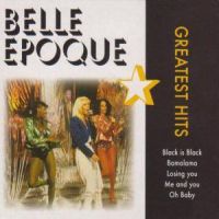 Belle Epoque, Greatest Hits, 2008 .