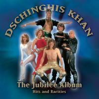 Dschinghis Khan, The Jubilee Album, 2004 .