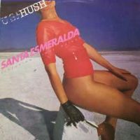 Santa Esmeralda, Hush, 1981 .