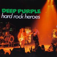 Deep Purple, Hard Rock Heroes, 1985