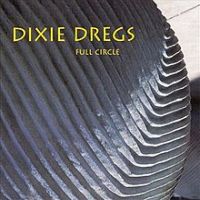 Dixie Dregs, Full Circle, 1994