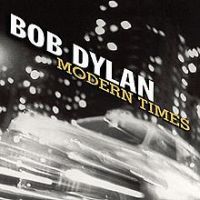 Bob Dylan, Modern Times, 2006