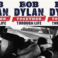 Bob Dylan, Together Through Life, 2009