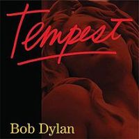 Bob Dylan, Tempest, 2012