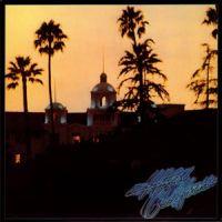 Eagles, Hotel California, 1976