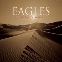 Eagles, Long Road Out of Eden, 2007