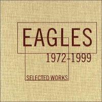 Eagles, Selected Works: 1972-1999, 2000