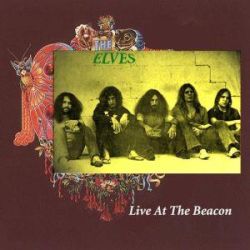 The Elves, Live At The Beacon, 1971 .