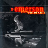 Keith Emerson, Emerson Plays Emerson, 2002