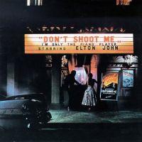 Elton John, Don't Shoot Me I'm Only the Piano Player, 1973 .