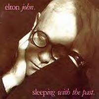 Elton John, Sleeping with the Past, 1989 .